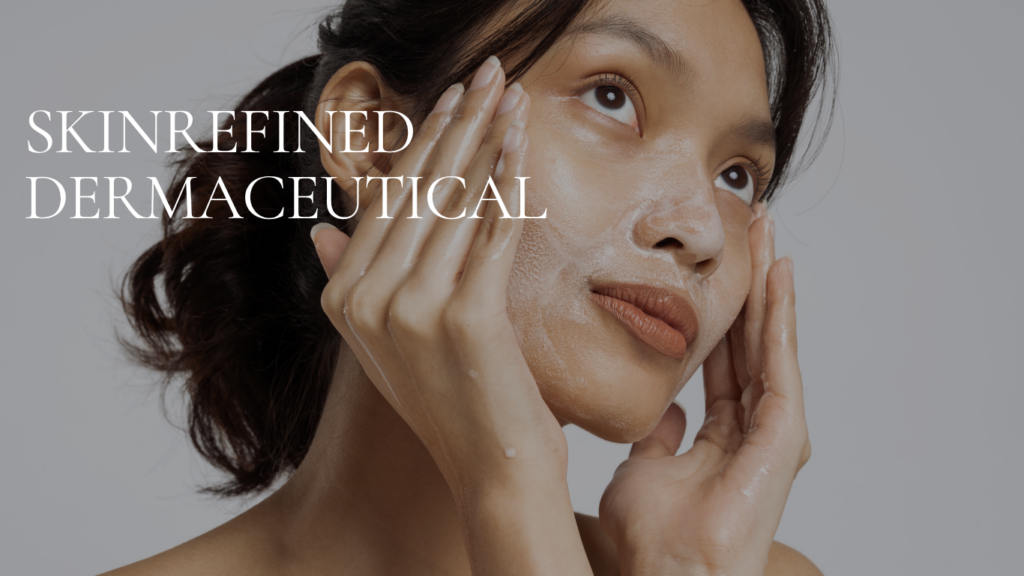 Close-up of a woman with dewy skin applying cream to her face; brand text reads 'Skin Refined Dermaceutical' on the left.